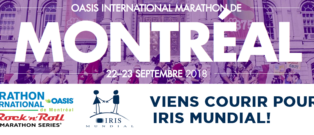 Participer au marathon international oasis de Montréal au profit d’IRIS Mundial !